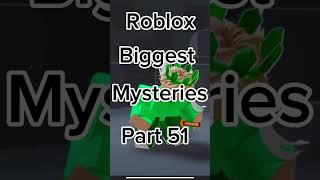 Roblox biggest mysterys part 51 #trending #viral #boblox #roblox #roadto4k #robloxshort #shorts #fyp