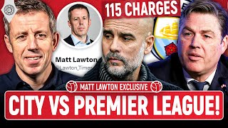MATT LAWTON EXCLUSIVE: Man City Vs Premier League Explained!