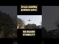 how to make a drone || drone stability problem solve with kk board settings#shortvideo #shorts