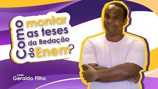 Como montar as teses da Redação do Enem