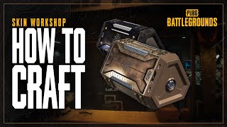 PUBG Workshop - How To Craft | PUBG EU