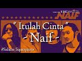 naif itulah cinta lirik