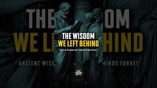 Ancient Wisdom That Modern Minds Forget | Stoic Wisdom