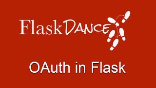 Integrating Flask-Dance With Flask-Login and Flask-SQLAlchemy (Part 2)