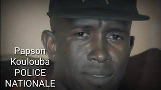 PAPSON de KOULOUBA SON POLICE NATIONALE