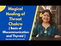 Magical Healing of Throat Chakra ( thyroid and Miscommunication)