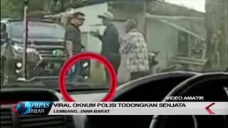 Viral Oknum Polisi Todongkan Senjata