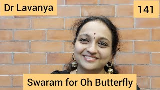 | Swaram for Oh Butterfly | Meera | Dr Lavanya | Voice Culture Trainer | Carnatic Notes |