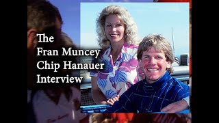 The Fran Muncey Chip Hanauer Interview