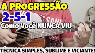 🎸Como usar o 2-5-1 na PRÁTICA em QUALQUER MÚSICA do jeito mais FÁCIL e LINDO no VIOLÃO! É VICIANTE!