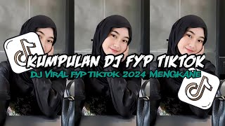 KUMPULAN DJ VIRAL TIK TOK TERBARU 2024 FULL BASS JEDAG JEDUG MENGKANE