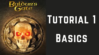 Baldur's Gate (Tutorial 1) Basics