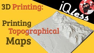 3D Printing: Printing Topographical Maps