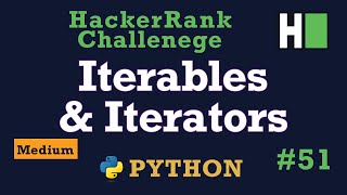 51. Iterables and Iterators: Hackerrank | Python Solution Explained