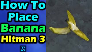 How To Place Banana Hitman 3