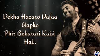 Dekha Hazaro Dafaa|{Lyrics}|Akshay Kumar|Arijit Singh & Palak Muchhal |full song