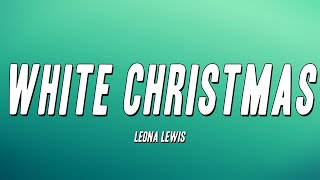 Leona Lewis - White Christmas (Lyrics)