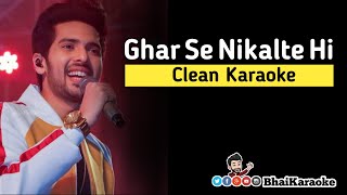 Ghar Se Nikalte Hi Karaoke | Arman Malik | Amaal Malik | BhaiKaraoke