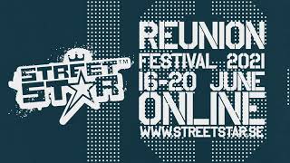 Streetstar Festival 2021 REUNION Part 1