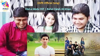 Ehd-e-Wafa OST | Song Reaction | Rahat Fateh Ali Khan