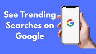 How to See Trending Searches on Google iPhone & Android (2022)