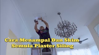 Cara Menampal Plaster Siling Berlubang