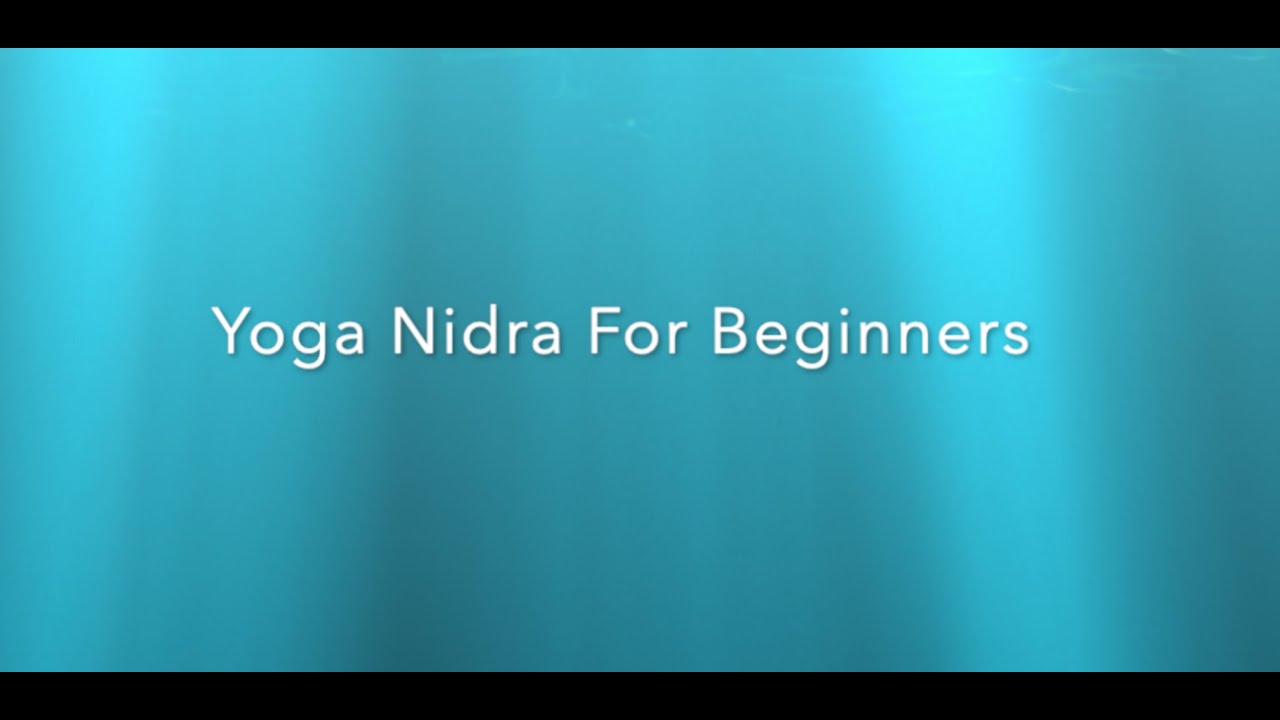 Yoga Nidra For Beginners Practice 1 Youtube