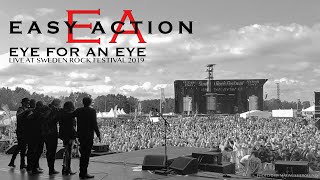 EASY ACTION – EYE FOR AN EYE (Live @ Sweden Rock Festival 2019)