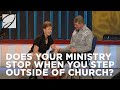 Does your ministry stop when you step outside of church? | Joyce Meyer