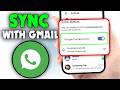 How to Sync Whatsapp Contacts with Gmail (2026)