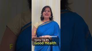 Vastu Tip for Good Health | Tip 1