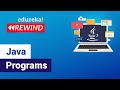 Java Programs | Java Practice Programs Basic & Advanced | Edureka | Java Rewind