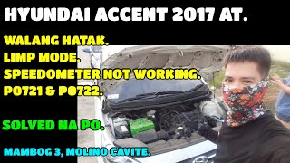 HYUNDAI ACCENT 2017 AT / WALANG HATAK / SPEEDOMETER NOT WORKING / P0721 / P0722.