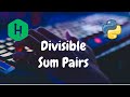 18 - Divisible Sum Pairs | Implementation | Hackerrank Solution | Python
