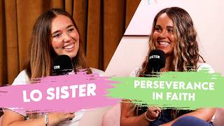 Let's talk about how to persevere in faith | LO Sister