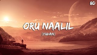 Oru Naalil Song 8D - Yuvan Shankar Raja