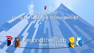 Living in a landmark in Covington, KY