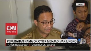 Anies Ubah Nama 'OK Otrip' menjadi 'Jak Lingko'