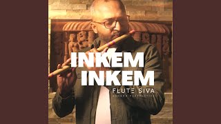 Inkem Inkem (Flute)
