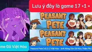 Peasant Pete [v0.2.1] Việt Hóa - Anh Nông Dân Sỡ Hữu Thiên Phú