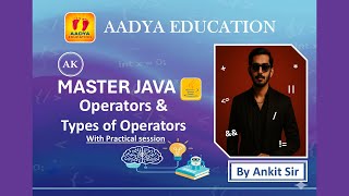 Operators in Java with Practical Examples | Java Programming Tutorial for Beginners #aadyaeducation