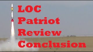 Review: LOC Precision Patriot Missile 5.5\