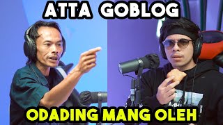 ATTA DI GOBLOG-GOBLOG IN MANG OLEH!!!