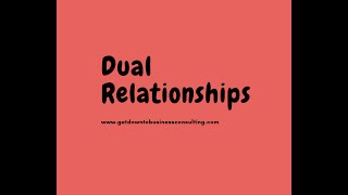 Dual Relationships-Ethical Issues for Therapists