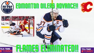 Edmonton Oilers Advance!! Flames Eliminated!!