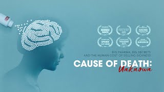 CAUSE OF DEATH: UNKNOWN - Big Pharma & the selling of mental illness