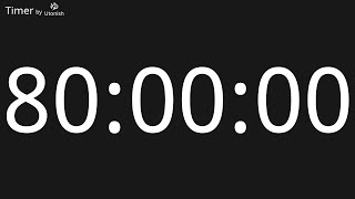 80 Hour Countup Timer