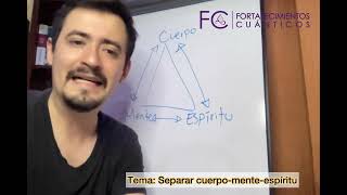 Triada Cuerpo-Mente-Espíritu | ¿Por qué es tan importante separar estos elementos? | Método Yuen