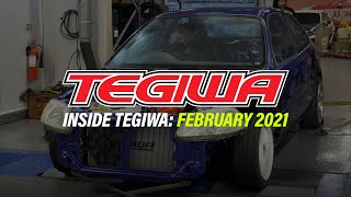 Inside Tegiwa: February 2021 – SUNOCO, ZESTINO, WAVETRAC, MAXTON DESIGN, K20 CAM TEST \u0026 EK BUILD!