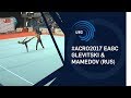 Vladislav GLEVITSKI & Samir MAMEDOV (RUS) - 2017 European Champions, 11 - 16